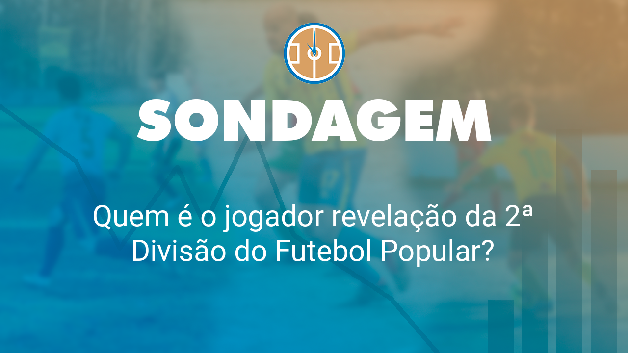 Quem é o jogador revelação da 2ª Divisão do Futebol Popular?