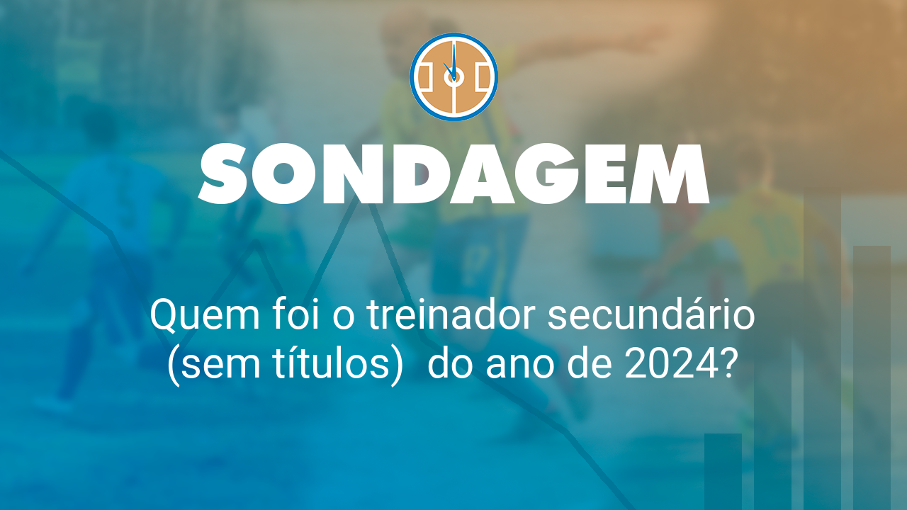 Quem foi o treinador secundário (sem títulos)  do ano de 2024?